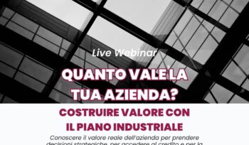 Conoscere il valore reale della tua azienda è fondamentale per prendere decisioni strategiche e affrontare con successo momenti chiave come l’accesso al credito, la ricerca di investitori o operazioni straordinarie